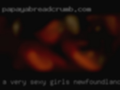 A very sexy  and girls Newfoundland sexual lady.