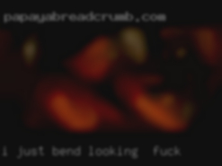 I just want to get off and have Bend looking to fuck fun.