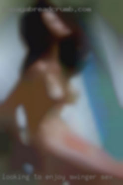 Looking swinger sex to enjoy life now.