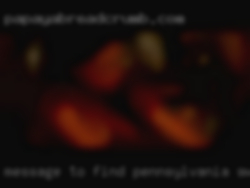 Message Pennsylvania swingers to find out more ;).