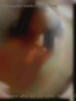 Someone is into bareback sex who is relatively close  by.